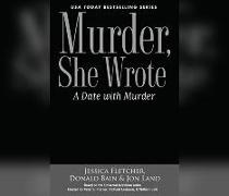 Murder, She Wrote: A Date with Murder: A Date with Murder