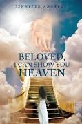 Beloved, I Can Show You Heaven