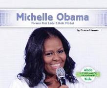 Michelle Obama: Former First Lady & Role Model