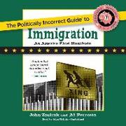 The Politically Incorrect Guide to Immigration