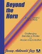 Beyond the Horn: Challenging Exercises & Etudes for Modern Improvisation, Spiral-Bound Book