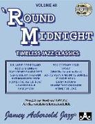 Jamey Aebersold Jazz -- Round Midnight, Vol 40: Timeless Jazz Classics, Book & Online Audio
