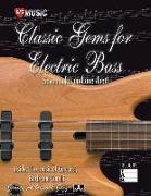 Classic Gems for Electric Bass -- Seven Solos and One Duet: Inside the Music of Carcassi, Bach, and Carulli