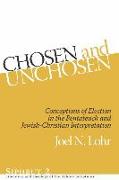 Chosen and Unchosen