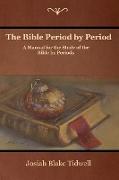 The Bible Period by Period