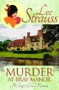 Murder at Bray Manor: A Ginger Gold Mystery