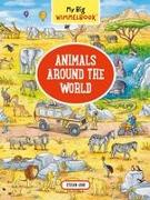 My Big Wimmelbook—Animals Around the World