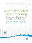 2017 Awwa Utility Benchmarking: Performance Indicators for Water and Wastewater