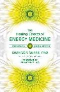 The Healing Effects of Energy Medicine: Memoirs of a Medical Intuitive