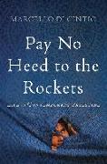 Pay No Heed to the Rockets: Life in Contemporary Palestine