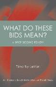 What Do These Bids Mean?: An Honors Book from Master Point Press