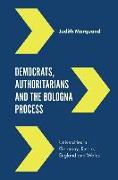 Democrats, Authoritarians and the Bologna Process
