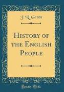 History of the English People (Classic Reprint)