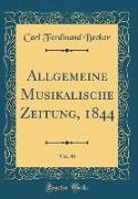 Allgemeine Musikalische Zeitung, 1844, Vol. 46 (Classic Reprint)