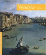 Venezia da non perdere. Guida ai 100 capolavori