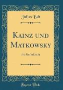 Kainz und Matkowsky