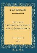 Deutsche Litteraturgeschichte des 19. Jahrhunderts, Vol. 2 (Classic Reprint)