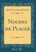 Noches de Placer (Classic Reprint)