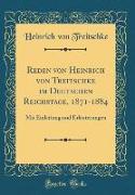 Reden von Heinrich von Treitschke im Deutschen Reichstage, 1871-1884