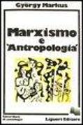 Marxismo e antropologia