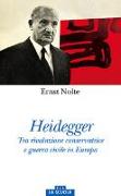 Heidegger. Tra rivoluzione conservatrice e guerra civile in Europa