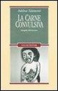 La carne convulsiva. Etnografia dell'esorcismo