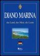 Diano Marino. Das land, das meer, das leute