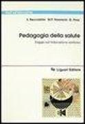 Pedagogia della salute. Saggio sull'educazione sanitaria