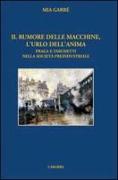 Il rumore delle macchine, l'urlo dell'anima