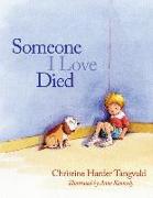 Someone I Love Died