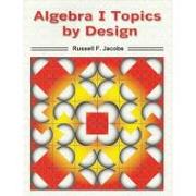 Algebra 1 Topics - By Design