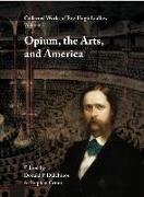 Collected Works of Fitz Hugh Ludlow, Volume 5: Opium, the Arts, and America