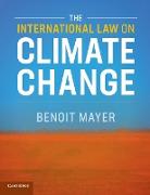 The International Law on Climate Change