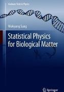 Statistical Physics for Biological Matter