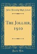 The Jollier, 1910 (Classic Reprint)