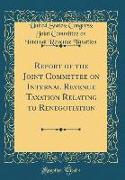 Report of the Joint Committee on Internal Revenue Taxation Relating to Renegotiation (Classic Reprint)