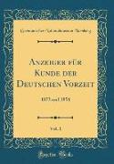 Anzeiger für Kunde der Deutschen Vorzeit, Vol. 1