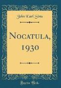 Nocatula, 1930 (Classic Reprint)