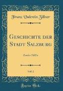 Geschichte der Stadt Salzburg, Vol. 2