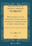 Proceedings of the National Convention of Insurance Commissioners of the United States, Vol. 2