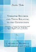 Verbatim Records and Texts Relating to the Convention, Vol. 1