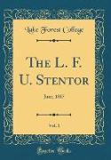 The L. F. U. Stentor, Vol. 1