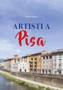Artisti a Pisa