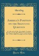 America's Position on the Shantung Question