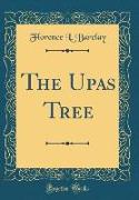 The Upas Tree (Classic Reprint)