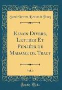 Essais Divers, Lettres Et Pensées de Madame de Tracy, Vol. 3 (Classic Reprint)