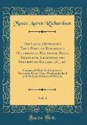 The Local Historian's Table Book, of Remarkable Occurrences, Historical Facts, Traditions, Legendary and Descriptive Ballads, &C., &C, Vol. 1