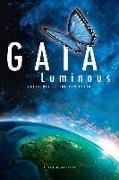 Gaia Luminous: Emergence of the New Earth