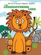 The Longsuffering Lion: The Fruit of the Spirit Collection - Book 4