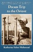 Dream Trip to the Orient